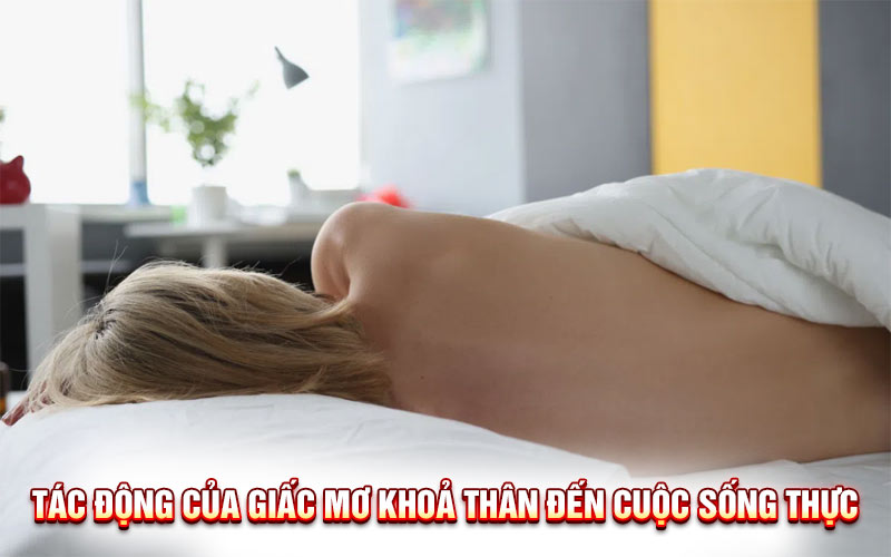 Giải Mã Giấc Mơ Khoả Thân: Ý Nghĩa Ẩn Sau Và Con Số May Mắn